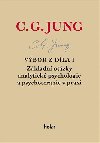 Vbor z dla I. - Zkladn otzky analytick psychologie a psychoterapie v praxi - Carl Gustav Jung