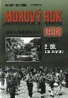 Morov rok 1938 2.dl - kronika tragickho roku 1938 na Sokolovsku a Karlovarsku - Vladimr Bruek; Josef Macke