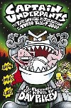 Captain Underpants and the Tyrannical Retaliation of the Turbo Toilet 2000 - Dav Pilkey