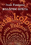 Koloto svta - Ivan Fontana