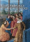 A Chronicle of the Crusades - Sbastien Mamerot