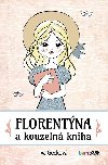 Florentna a kouzeln kniha - Iva Geckov