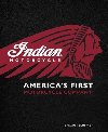 Indian Motorcycle: Americas First Motorcycle Company - Leffingwell Randy, Holmstrom Darwin
