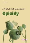 Opioidy - Ji Kozk; Jan Lejko; Ivan Vrba