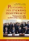 Po stopch politickho zemtesen - Miroslav Nemok,Marek Ryb,Peter Sp,Petr Voda