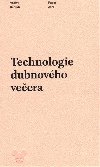 Technologie dubnovho veera - Vclav Kahuda