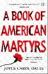 A Book of American Martyrs - Joyce Carol Oates