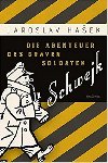 Die Abenteuer des braven Soldaten Schwejk - Jaroslav Haek