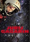 Jurij Gagarin: utajen pravda - Vladimr Lika