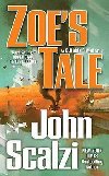 Zoes Tale : An Old Mans War Novel - Scalzi John