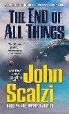The End of All Things: Old Mans War, Band 6 - Scalzi John