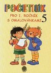 Početník pro 1. ročník s omalovánkami (5. díl) - S přechodem přes desítku - Svašková Eliška