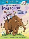 Once Upon A Mastodon: All About Prehistoric Mammals - Worth Bonnie