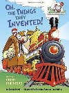 Oh, the Things They Invented! All About Great Inventors - Worth Bonnie