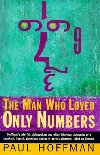 The Man Who Loved Only Numbers - Hoffman Paul