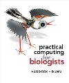 Practical Computing for Biologists - Haddock Steven H. D.