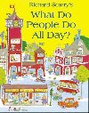 What Do People Do All Day? - Scarry Richard