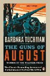 The Guns of August : The Classic Bestselling Account of the Outbreak of the First World War - Tuchmanov Barbara
