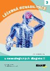 Lebn rehabilitace u neurologickch diagnz - 2. dl - Pavla Formanov; Dobroslava Jandov