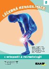 Lebn rehabilitace v ortopedii a revmatologii - Miloslav Kubek; Dobroslava Jandov; Irma Vesel