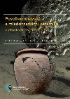 Povelkomoravsk a mladohraditn keramika v prostoru dolnho Podyj - Adla Balcrkov; Petr Dresler; Ji Machek