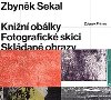 Zbynk Sekal: Knin oblky - Fotografick skici - Skldan obrazy - Zdenek Primus