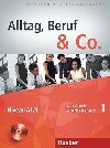 Alltag, Beruf & Co. 1 - Kursbuch + Arbeitsbuch mit Audio-CD zum Arbeitsbuch - Becker Norber, Braunert Jrg