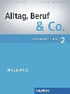 Alltag, Beruf & Co. 2 - Lehrerhandbuch - Becker Norber, Braunert Jrg