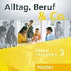 Alltag, Beruf & Co. 3 - Audio-CDs zum Kursbuch - Becker Norber, Braunert Jrg