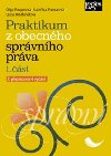 Praktikum z obecnho sprvnho prva, 1. st, 2. vydn - Olga Pouperov; Kateina Frumarov; Lucia Madlekov