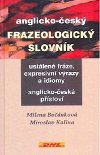 Anglicko-esk frazeologick slovnk - Bonkov Milena, Kalina Miroslav