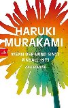 Wenn der Wind singt / Pinball 1973: Zwei Romane - Haruki Murakami