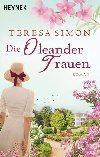 Die Oleander Frauen - Teresa Simon