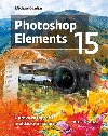Photoshop Elements 15 - pravy fotografi prakticky a nzorn - Michael Gradias