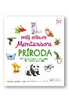Mj album Montessori Prroda - Adeline Charneau; Roberta Rocchi