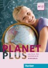 Planet Plus A1.2: Arbeitsbuch - Specht Franz