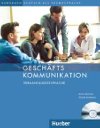 Geschäftskommunikation: Verhandlungssprache, Kursbuch mit Audio-CD - Buscha Anne