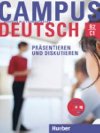 Campus Deutsch, Prsentieren und Diskutieren: Kursbuch mit CD-ROM (Audio + Video) - Sayad Adbelmalek