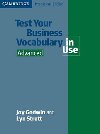 Test Your Business Vocabulary in Use: Advanced: Edition with answers - Strutt Lynn