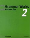Grammar Works 2: Answer Key - Gammidge Michael