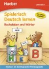 Spielerisch Deutsch lernen: Lernstufe 1:Buchstaben und Wrter - Becker Franz