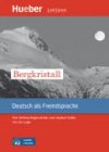 Leichte Literatur A2: Bergkristall, Leseheft - Stifter Adalbert