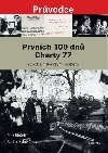 Prvnch 100 dn Charty 77 - Petr Blaek,Radek Schovnek