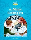 Classic Tales Second Edition: Level 1: The Magic Cooking Pot e-Book & Audio Pack : Level 1 - Arengo Sue