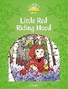 Classic Tales Second Edition: Level 3: Little Red Riding Hood - Arengo Sue