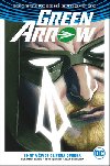 Green Arrow Smrt a ivot Olivera Queena - Benjamin Percy; Juan Ferreyra; Otto Schmidt