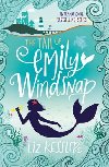 The Tail of Emily Windsnap: Book 1 - Liz Kesslerová