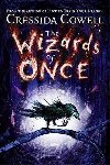 The Wizards of Once: Book 1 - Cressida Cowellov