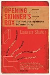 Opening Skinners Box : Great Psychological Experiments of the Twentieth Century - Slaterov Lauren