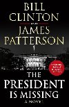 The President is Missing - Patterson James, Clinton Bill